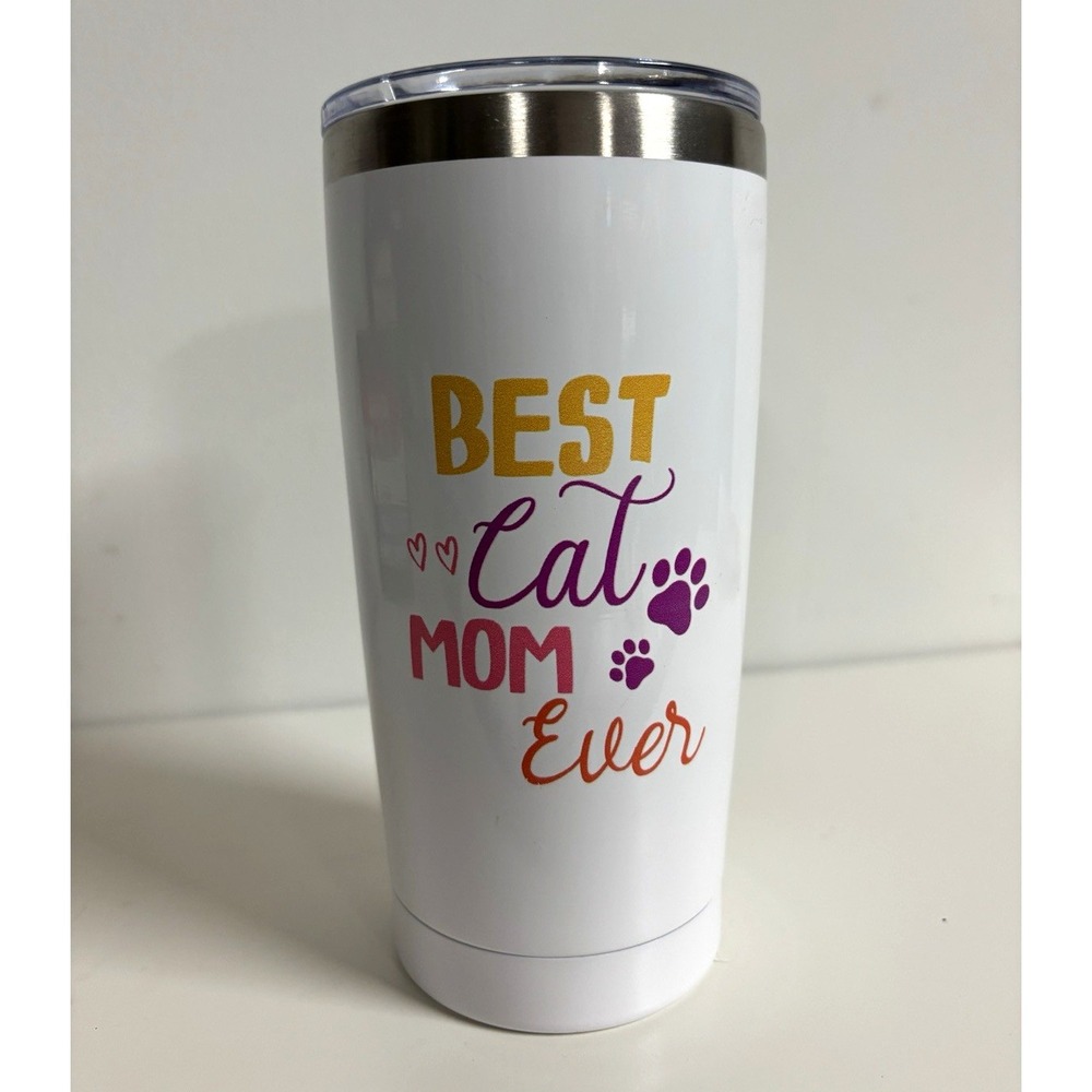Best Cat Mom Ever Tumbler White Stainless Steel Insulated Slide Lock Lid 20oz